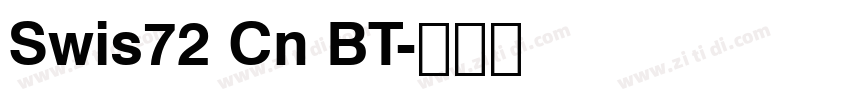 Swis72 Cn BT字体转换 Swis72 Cn BT字体转换